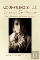 Counseling Skills For Companioning The Mourner