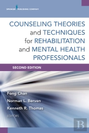 Counseling Theories And Techniques For Rehabilitation And Mental Health Professionals