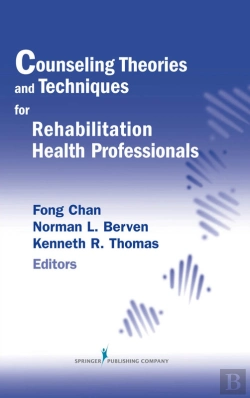 Bertrand.pt - Counseling Theories And Techniques For Rehabilitation Health Professionals