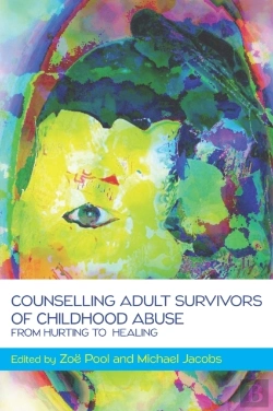 Bertrand.pt - Counselling Adult Survivors Of Childhood Abuse:From Hurting To Healing