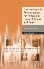 Counselling And Psychotherapy For Families In Times Of Illness And Death