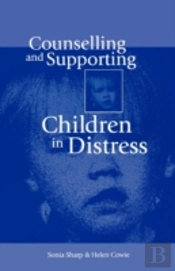 Counselling And Supporting Children In Distress