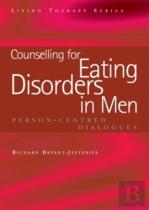 Counselling For Eating Disorders In Men