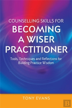 Bertrand.pt - Counselling Skills For Becoming A Wiser Practitioner