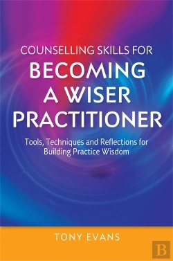 Bertrand.pt - Counselling Skills For Becoming A Wiser Practitioner