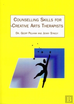 Bertrand.pt - Counselling Skills For Creative Arts Therapists