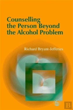 Bertrand.pt - Counselling The Person Beyond The Alcohol Problem