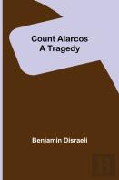 Count Alarcos;  A Tragedy