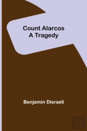 Count Alarcos;  A Tragedy