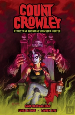 Bertrand.pt - Count Crowley: Reluctant Midnight Monster Hunter