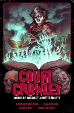 Bertrand.pt - Count Crowley Volume 3: Mediocre Midnight Monster Hunter