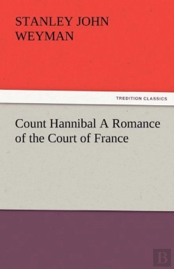 Bertrand.pt - Count Hannibal A Romance Of The Court Of France