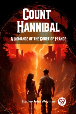 Bertrand.pt - Count Hannibala Romance Of The Court Of France (Edition2024)