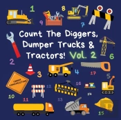 Count The Diggers, Dumper Trucks  Amp  T