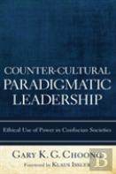 Counter-Cultural Paradigmatic Leadership