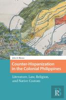 Counter-Hispanization In The Colonial Philippines