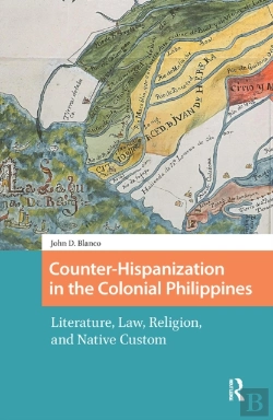 Bertrand.pt - Counter-Hispanization In The Colonial Philippines
