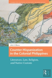 Counter-Hispanization In The Colonial Philippines
