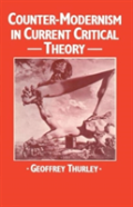 Counter-Modernism In Current Critical Theory
