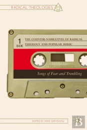 Counter-Narratives Of Radical Theology And Popular Music