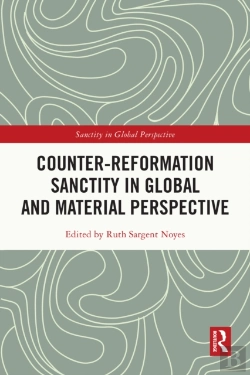 Bertrand.pt - Counter-Reformation Sanctity In Global And Material Perspective