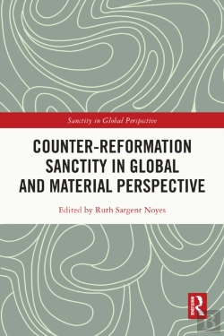 Bertrand.pt - Counter-Reformation Sanctity In Global And Material Perspective