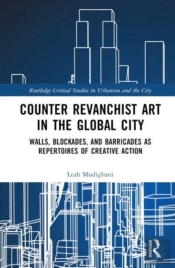 Counter Revanchist Art In The Global City