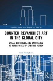Counter Revanchist Art In The Global City