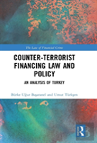 Counter-Terrorist Financing Law And Policy