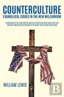 Counterculture Evangelical Issues In The New Millennium