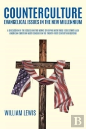 Counterculture Evangelical Issues In The New Millennium
