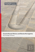 Counterfactual History And Bosnia-Herzegovina