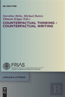 Counterfactual Thinking - Counterfactual Writing