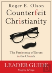 Counterfeit Christianity Leader Guide