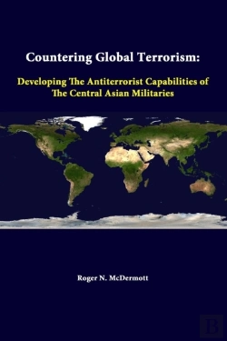 Bertrand.pt - Countering Global Terrorism: Developing The Antiterrorist Capabilities Of The Central Asian Militaries