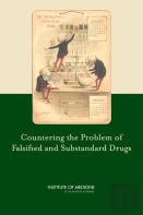 Countering The Problem Of Falsified And Substandard Drugs