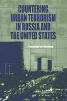 Countering Urban Terrorism In Russia And The United States