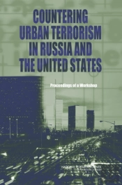Countering Urban Terrorism In Russia And The United States