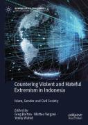 Countering Violent And Hateful Extremism In Indonesia