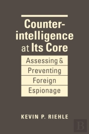 Counterintelligence At Its Core
