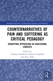 Counternarratives Of Pain And Suffering As Critical Pedagogy