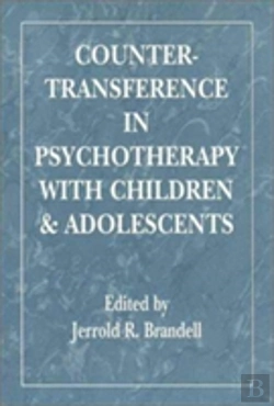 Bertrand.pt - Countertransference In Psychotherapy With Children And Adolescents
