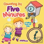 Counting By Five Minutes - A Telling Time For Kids
