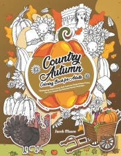 Country Autumn Coloring Book For Adults