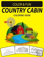 Country Cabin Adult Coloring Book