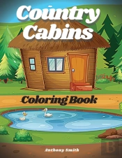 Country Cabins Coloring Book