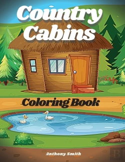 Bertrand.pt - Country Cabins Coloring Book