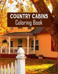 Country Cabins Coloring Book