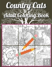 Country Cats Adult Coloring Book