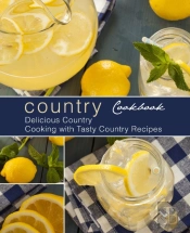 Country Cookbook: Delicious Country Cook